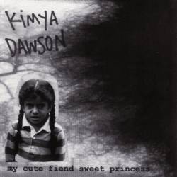 Kimya Dawson : My Cute Fiend Sweet Princess